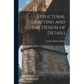 Structural Drafting and the Design of Details