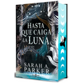 Hasta Que Caiga La Luna (Edición Limitada, Cantos Pintados) / When the Moon Hatched (Limited Edition, Sprayed Edges)