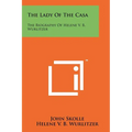 The Lady of the Casa: The Biography of Helene V. B. Wurlitzer