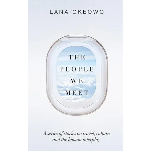 The People We Meet: T.P.W.M