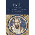 Paul and the Faithfulness of God: Christian Origins and the Question of God: Volume 4