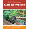 The First-Time Gardener: Raised Bed Gardening: All the Know-How You Need to Build and Grow a Raised Bed Garden