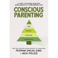 Conscious Parenting: A Guide to Raising Resilient, Wholehearted & Empowered Kids