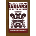 Nation-States and Indians in Latin America