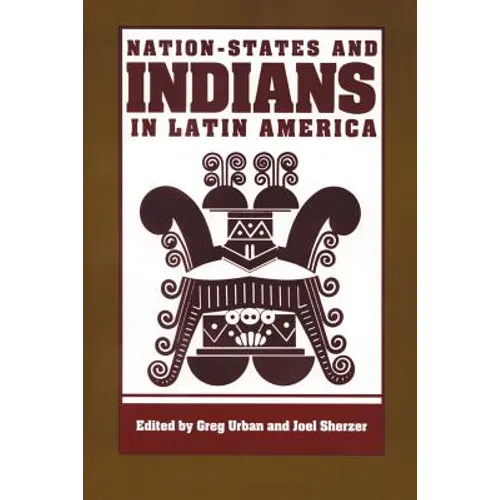 Nation-States and Indians in Latin America