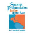 Spanish Pronunciation in the Americas