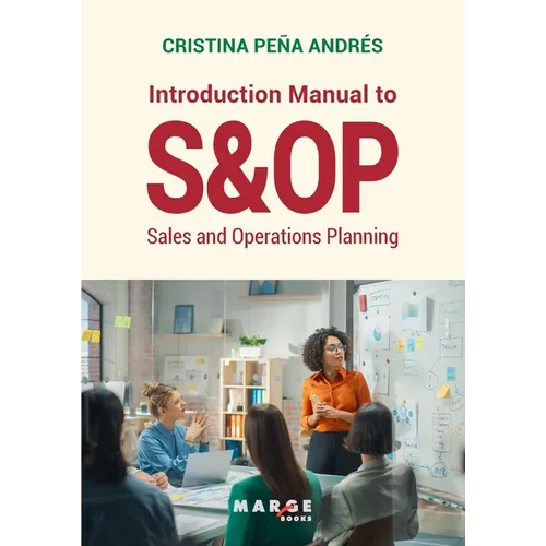 Introduction manual to S&OP: Sales and operations planning