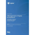 "Management of Digital Ecosystems": Dedicated to the Memory of Prof. William I. Grosky 8/4/1944-11/13/2020