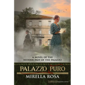 Palazzo Puro: A Novel of The Hidden Past of the Palazzo