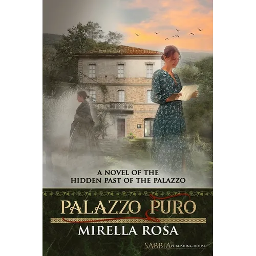 Palazzo Puro: A Novel of The Hidden Past of the Palazzo
