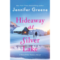 Hideaway at Silver Lake: A Snowflake Sisters Novel