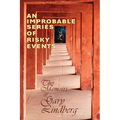 An Improbable Series of Risky Events: The Memoirs of Gary Lindberg