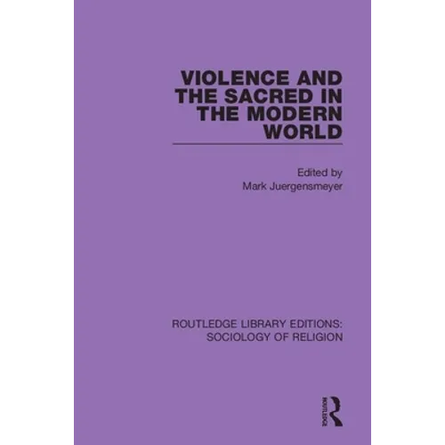 Violence and the Sacred in the Modern World