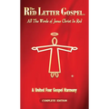 The Red Letter Gospel: All The Words of Jesus Christ in Red