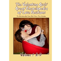 The Valentina Girls' Great Encyclopedia of Love Positions Volume 1 A-D: The Valentina Girl Love Dolls Share Their Wisdom