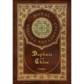 Daphnis and Chloe (Royal Collector's Edition) (Case Laminate Hardcover with Jacket)