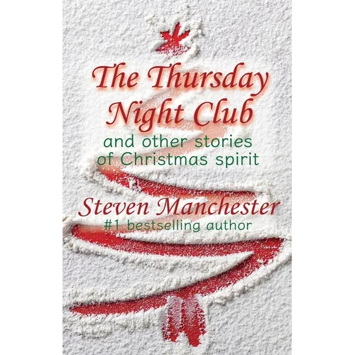 The Thursday Night Club and Other Stories of Christmas Spirit