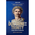 The Doctrine Of The Trinity: The Worst Conspiracy In Religion History.