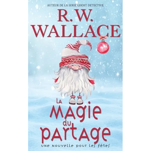 La magie du partage: Une nouvelle pour les fêtes