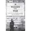 Women and War (English Edition): Letters from Ukraine to the Free World