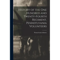 History of the One Hundred and Twenty-fourth Regiment, Pennsylvania Volunteers