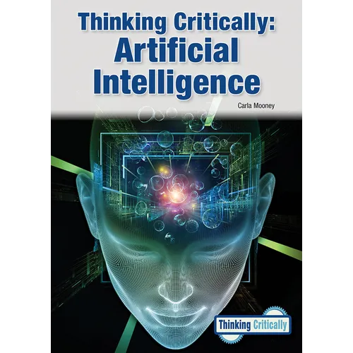 Thinking Critically: Artificial Intelligence