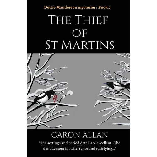 The Thief of St Martins: Dottie Manderson mysteries book 5
