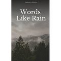 Words Like Rain