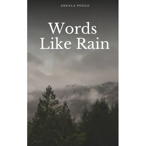 Words Like Rain