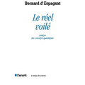 Le Réel voilé: Analyse des concepts quantiques