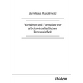 Verfahren und Formulare zur arbeitswirtschaftlichen Personalarbeit.