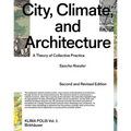 City, Climate, and Architecture: A Theory of Collective Practice