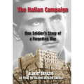 The Italian Campaign: One Soldier's Story of a Forgotten War