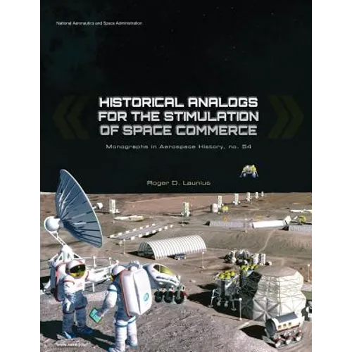 Historical Analogs for the Stimulation of Space Commerce