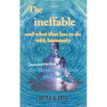 The ineffable and what that has to do with humanity: Deconstructing the identities of gods and man