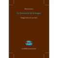 Le Sentiment de la Langue: Voyage a Travers Le Pays Latin