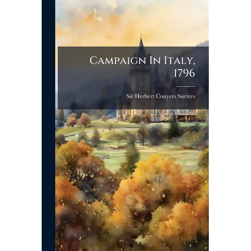 Campaign In Italy, 1796