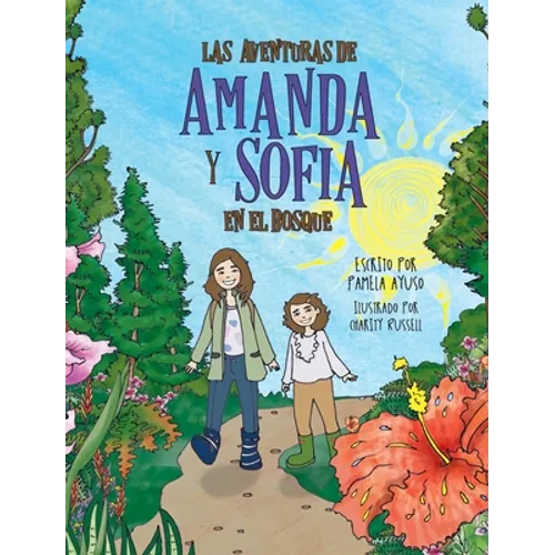 Las aventuras de Amanda y Sofía en el bosque