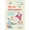 Ziffy, Der Zahlenzauberer: Eine Magische Reise Durch Die Welt Der Mathematik