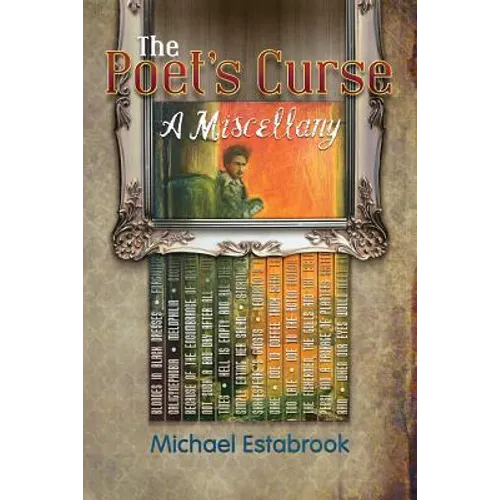 The Poet's Curse: A Miscellany