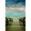 Camino Island. (El Caso Fitzgerald) Spanish Edition