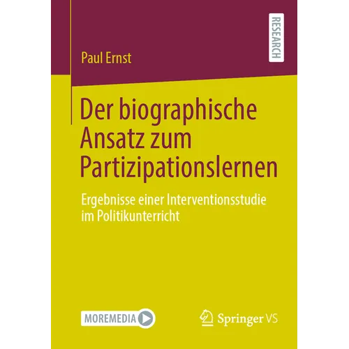 Der Biographische Ansatz Zum Partizipationslernen: Ergebnisse Einer Interventionsstudie Im Politikunterricht