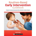 Routines-Based Early Intervention Guidebook: A Program for Improving Communication Skills with Activities in English and Spanish