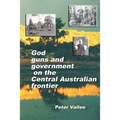 God, Guns And Government On The Central Australian Frontier: Who Killed Ereminta?