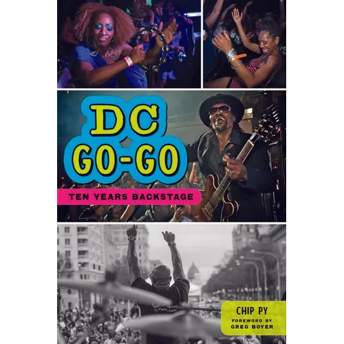 DC Go-Go: Ten Years Backstage