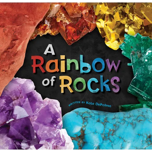 A Rainbow of Rocks