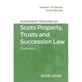 Avizandum Statutes on Scots Property, Trusts and Succession Law: 2025-2026, 22nd Edition