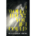 I Would Haunt You if I Could