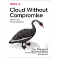 Cloud Without Compromise: Hybrid Cloud for the Enterprise