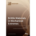 Brittle Materials in Mechanical Extremes